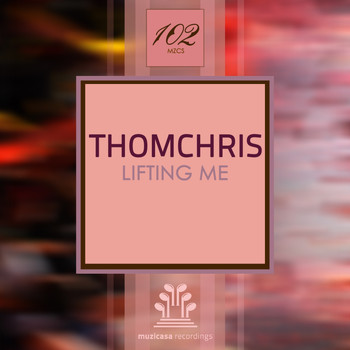 Thomchris - Lifting Me