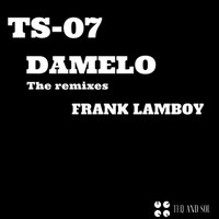 Frank Lamboy - Damelo-The Remixes
