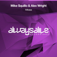 Mike Squillo & Alex Wright - Mikasa