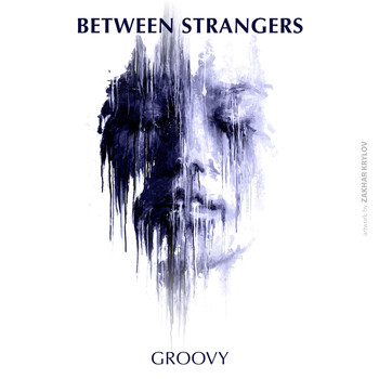 Between Strangers - Groovy