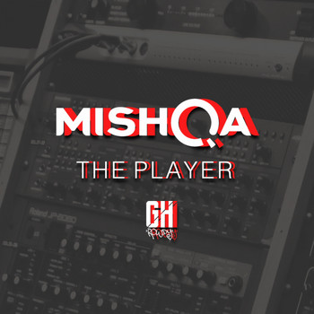 MISHQA - The Player