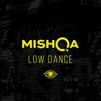 MISHQA - Low Dance