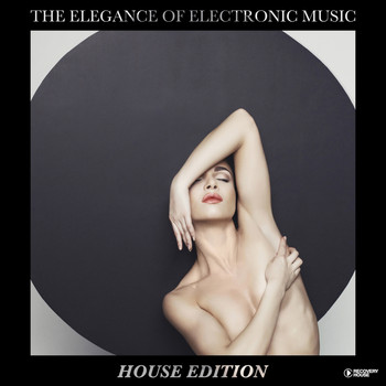 Various Artists - The Elegance of Electronic Music - House Edition
