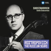 Mstislav Rostropovich - Shostakovich: Cello Concertos Nos 1 & 2 (The Russian Years)
