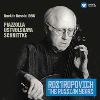 Mstislav Rostropovich - Piazzolla, Ustvolskaya, Schnittke: Works for Cello (Russia, 1996)