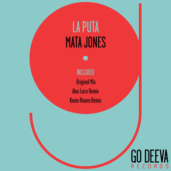 Mata Jones - La Puta (Explicit)