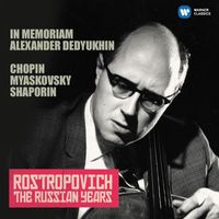 Mstislav Rostropovich - Chopin, Miaskovsky & Shaporin (The Russian Years)