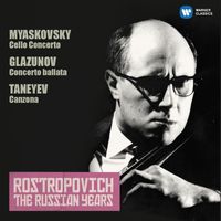 Mstislav Rostropovich - Miaskovsky: Cello Concerto - Glazunov: Concerto ballata (The Russian Years)