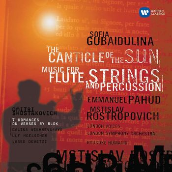 Mstislav Rostropovich - Gubaidulina: The Canticle of the Sun - Shostakovich: 7 Romances on Verses by Alexander Blok