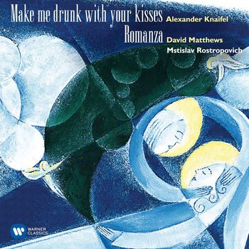 Mstislav Rostropovich - Knaifel: Make me drunk with your kisses - Matthews, David: Romanza (Live)