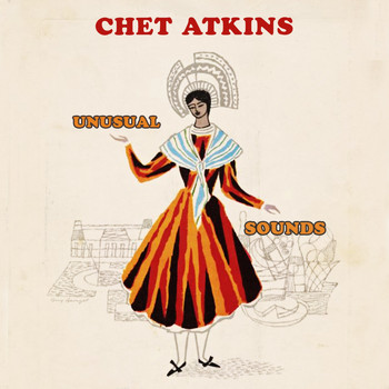 Chet Atkins - Unusual Sounds
