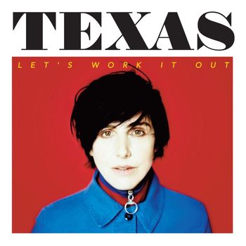 Texas - Let's Work It Out