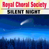 Royal Choral Society - Silent Night