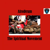 AfroDrum - The Spiritual Movement