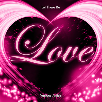 Various Artists - Let There Be Love