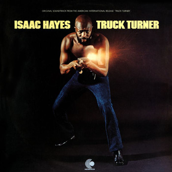 Isaac Hayes - Truck Turner (Original Motion Picture Soundtrack)
