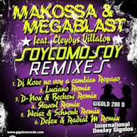 Makossa & Megablast feat. Cleydys Villalon - Soy Como Soy (Remixes)