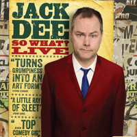 Jack Dee - So What (Live)