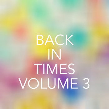 Various Artists - Back to Times, Vol. 3