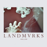LANDMVRKS - Hollow (Explicit)