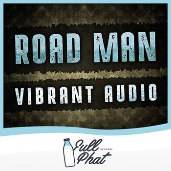Vibrant Audio - Road Man