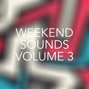 Various Artists - Weekend Sounds, Vol. 3