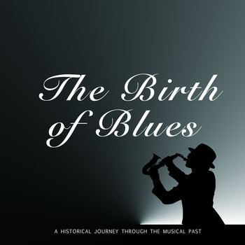 Various Artists - The Birth of Blues