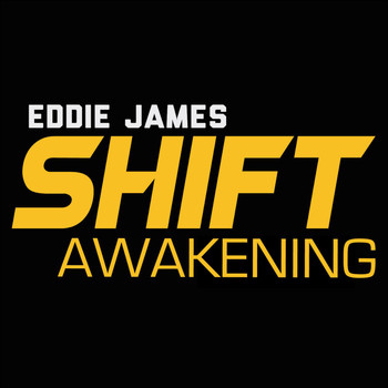 Eddie James - Shift (Awakening)