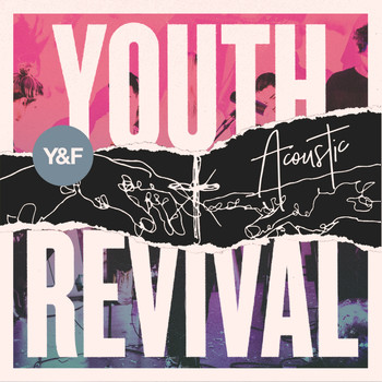 Hillsong Young & Free - Youth Revival Acoustic