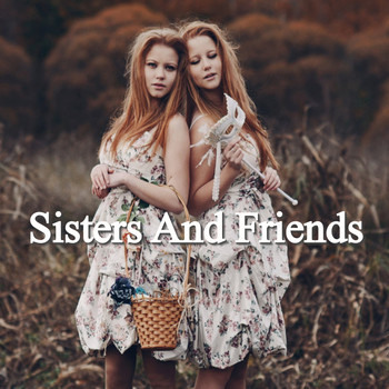 Various Artists - Sisters And Friends