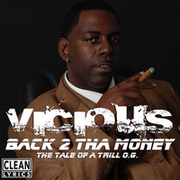 Vicious - Back 2 tha Money