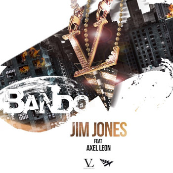 Jim Jones - Bando (feat. Axel Leon)