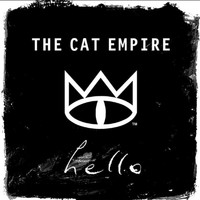 The Cat Empire - Hello