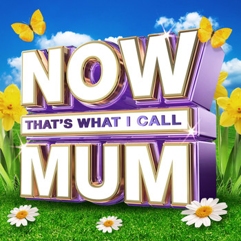 Various Artists - NOW That's What I Call Mum