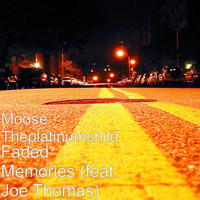 Joe Thomas - Faded Memories (feat. Joe Thomas)