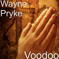 Wayne Pryke - Voodoo
