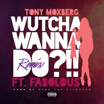 Fabolous - Wutcha Wanna Do?!! (Remix) [feat. Fabolous]