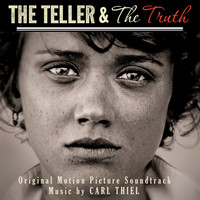 Carl Thiel - The Teller and the Truth - Original Motion Picture Soundtrack
