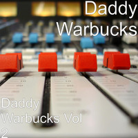 Daddy Warbucks - Daddy Warbucks, Vol. 2