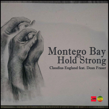 Dean Fraser - Montego Bay Hold Strong (feat. Dean Fraser)