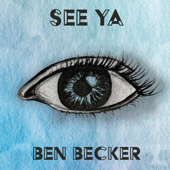 Ben Becker - See Ya