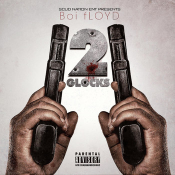 Boi Floyd - 2 Glocks (Explicit)