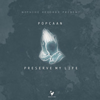 Popcaan - Preserve My Life