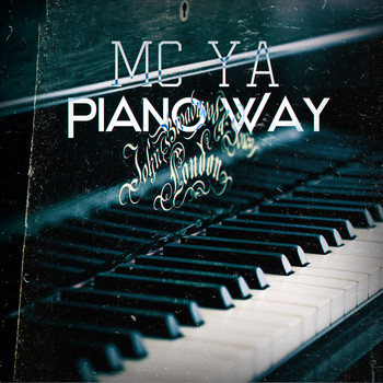 Mc Ya - Piano Way