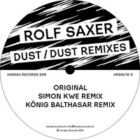 Rolf Saxer - Dust / Dust Remixes