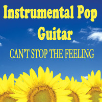 Ultimate Pop Hits - Instrumental Pop Guitar - Can't Stop the Feeling