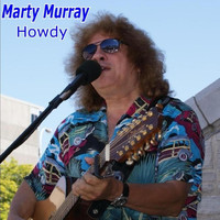 Marty Murray - Howdy