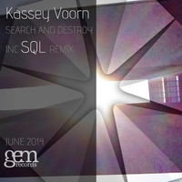Kassey Voorn - Search and Destroy