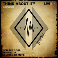 Umami - Think About It EP