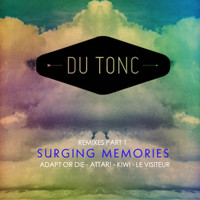 Du Tonc - Surging Memories (Remixes Pt. 1)